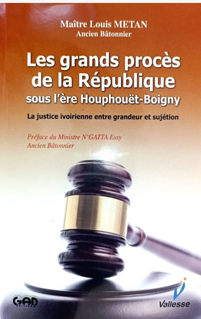 Littérature / Les grands procès de la République sous l’ère Houphouët-Boigny : Plaidoyer pour une ère nouvelle de justice