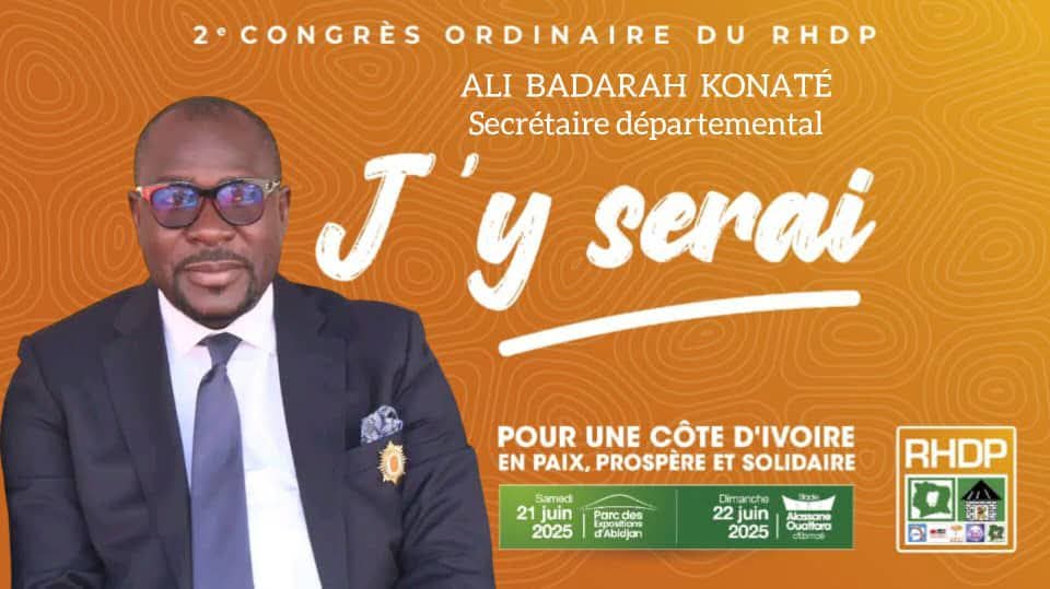 2e congrès ordinaire du RHDP : Ali Badarah Konaté plante le décor de rendez-vous historique