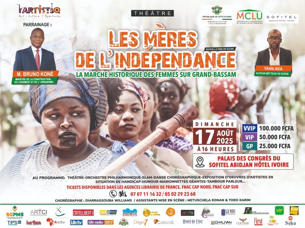 Spectacle « Les mères de l’indépendance » : Yahn Aka et la troupe L’ARTISTIQ font vibrer la mémoire au Sofitel Hôtel Ivoire